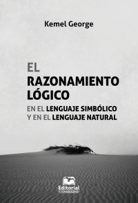 Kemel, George; — El razonamiento lgico en el lenguaje simblico y en el lenguaje natural