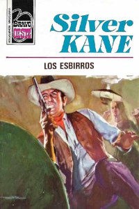 Silver Kane — Los esbirros