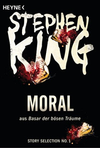 King, Stephen [King, Stephen] — Story Selection 01 - Moral