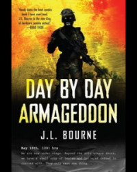 Bourne, J.L. — [Day by Day Armageddon 01] • Day by Day Armageddon