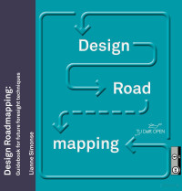 -- — Design Roadmap**：Guidebook for Future Foresight Techniques