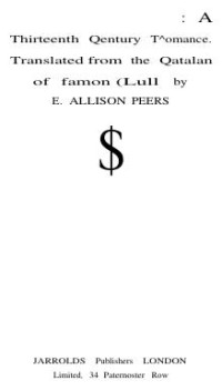 Llull, Ramon, 1232?-1316 && Peers, E. Allison — Blanquerna: A Thirteenth Century Romance