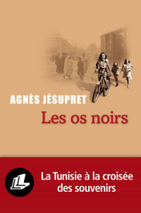 Agnès Jésupret — Les os noirs