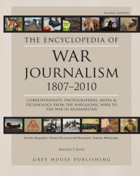 Mitchel Roth — Encyclopedia of War Journalism, 1807-2010, Second Edition