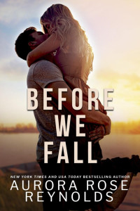 Aurora Rose Reynolds — Before We Fall