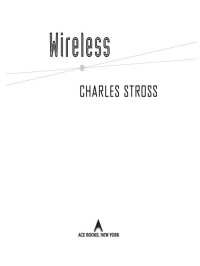 Charles Stross — Wireless