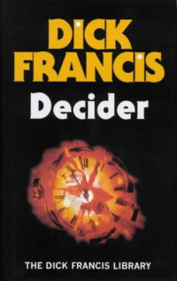Dick Francis — Decider