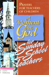 Sarah McGinley; — A Moment with God for Sunday School Teachers