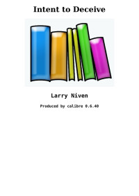 Larry Niven — Intent to Deceive