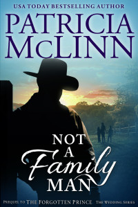 Patricia McLinn — Not a Family Man