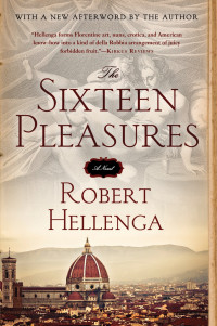 Robert Hellenga — The Sixteen Pleasures