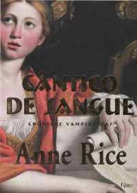 Anne Rice — Cântico De Sangue