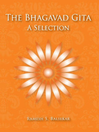 Balsekar Ramesh S. — The Bhagavad Gita: A Selection