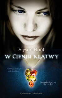 Alyson Noel — W cieniu klątwy