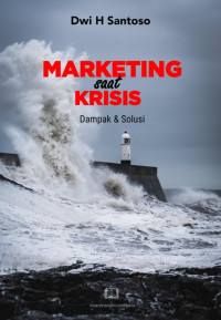 Dwi H. Santoso — Marketing Saat Krisis: Dampak & Solusi