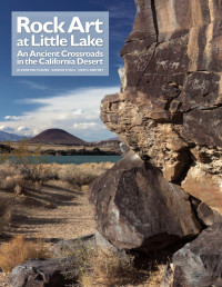 Jo Anne van Tilburg, Gordon E. Hull, John C. Bretney — Rock Art at Little Lake