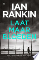 Ian Rankin — Laat maar bloeden