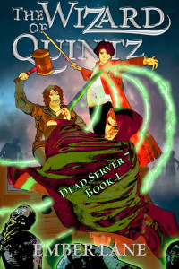 Ember Lane — The Wizard of Quintz: A coming of age LitRPG