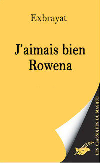 Exbrayat, Charles — J'aimais bien Rowena