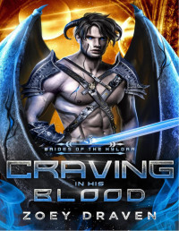 Zoey Draven — Craving in his blood (Brides of the Kylorr 2)