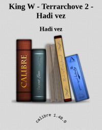 Hadi vez — King W - Terrarchove 2 - Hadi vez