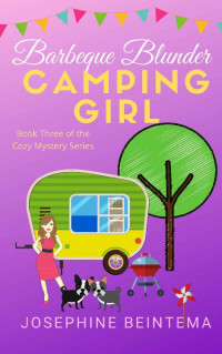 Josephine Beintema — Barbeque Blunder (CAMPING GIRL Book 3)