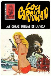 Lou Carrigan — Las cosas buenas de la vida (2ª Ed.)