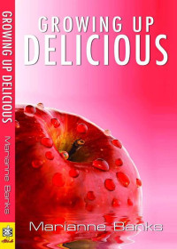 Marianne Banks — Growing Up Delicious