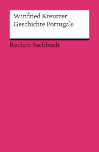 Winfried Kreutzer; — Geschichte Portugals