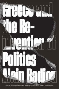 Badiou, Alain;Broder, David; — Greece and the Reinvention of Politics