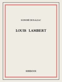 Honoré de Balzac [Balzac, Honoré de] — Louis Lambert