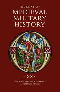 Kelly DeVries;Clifford J. Rogers;John France; — Journal of Medieval Military History