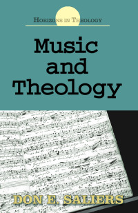 Saliers, Don E.; — Music and Theology