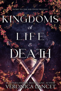 Veronica Lancet — Kingdoms of Life and Death: A Forbidden Fantasy Romance (The Catharsis Trilogy Book 1)