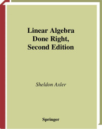 Sheldon Axler — Linear Algebra Done Right, Second Edition