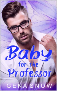 Gena Snow — Baby for the Professor