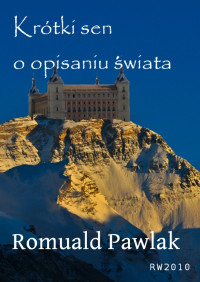 Romuald Pawlak — Krótki sen o opisaniu świata