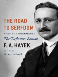 Friedrich August Hayek — The Road to Serfdom