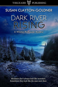 Clayton-Goldner, Susan — Winston Radhauser Mystery 13-Dark River Rising