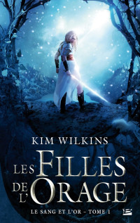Kim Wilkins — Les Filles de l'orage