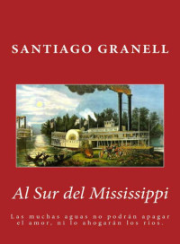 Santiago Granell — Al sur del Mississippi