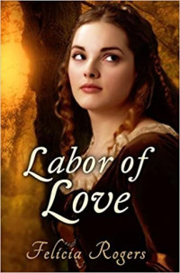 Felicia Rogers — Labor of Love