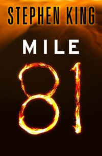 Stephen King — Mile 81
