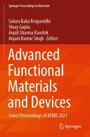 Saluru Baba Krupanidhi, Vinay Gupta, Anjali Sharma Kaushik, Anjani Kumar Singh — Advanced Functional Materials and Devices : Select Proceedings of AFMD 2021