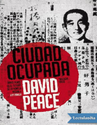 David Peace — Ciudad Ocupada