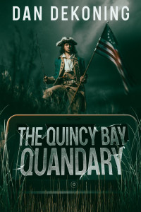 Dan DeKoning — The Quincy Bay Quandary (The Geocaching Mystery Series Book 2)