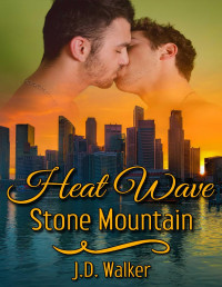 J.D. Walker — Heat Wave: Stone Mountain