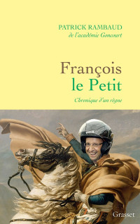 Patrick Rambaud — François Le Petit