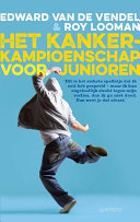 Edward van de Vendel — Het kankerkampioenschap voor junioren