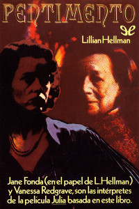 Lillian Hellman — Pentimento